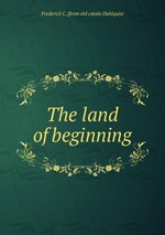 The land of beginning