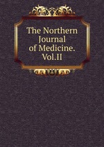 The Northern Journal of Medicine.Vol.II