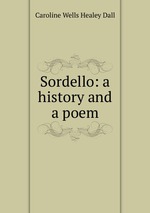 Sordello: a history and a poem