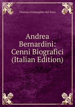 Andrea Bernardini: Cenni Biografici (Italian Edition)