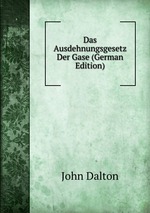 Das Ausdehnungsgesetz Der Gase (German Edition)