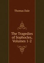 The Tragedies of Sophocles, Volumes 1-2