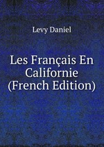 Les Franais En Californie (French Edition)