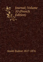 Journal; Volume 10 (French Edition)