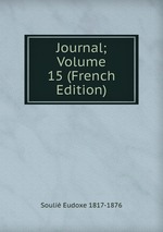 Journal; Volume 15 (French Edition)