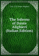 The Inferno of Dante Alighieri (Italian Edition)
