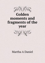 Golden moments and fragments of the year