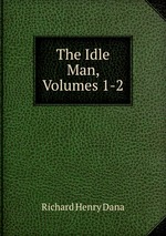 The Idle Man, Volumes 1-2