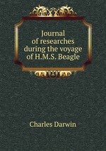 Journal of researches during the voyage of H.M.S. Beagle