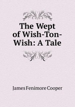 The Wept of Wish-Ton-Wish: A Tale