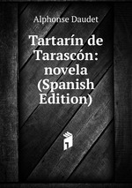 Tartarn de Tarascn: novela (Spanish Edition)