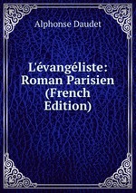 L`vangliste: Roman Parisien (French Edition)