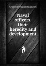 Naval officers, their heredity and development
