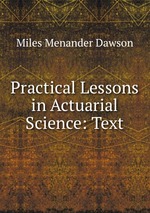 Practical Lessons in Actuarial Science: Text