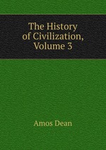 The History of Civilization, Volume 3