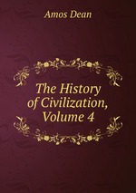 The History of Civilization, Volume 4