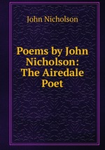 Poems by John Nicholson: The Airedale Poet