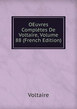 OEuvres Compltes De Voltaire, Volume 88 (French Edition)
