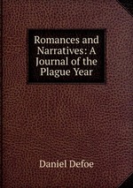 Romances and Narratives: A Journal of the Plague Year