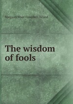 The wisdom of fools