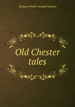 Old Chester tales