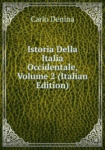 Istoria Della Italia Occidentale, Volume 2 (Italian Edition)