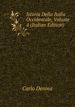 Istoria Della Italia Occidentale, Volume 4 (Italian Edition)