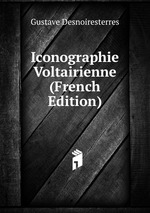 Iconographie Voltairienne (French Edition)