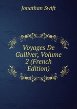Voyages De Gulliver, Volume 2 (French Edition)