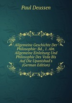 Allgemeine Geschichte Der Philosophie. Band 1. Abteilung 1