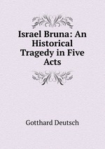 Israel Bruna: An Historical Tragedy in Five Acts