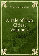A Tale of Two Cities, Volume 2