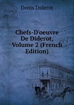 Chefs-D`oeuvre De Diderot, Volume 2 (French Edition)