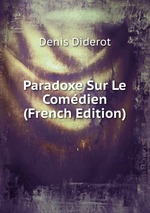 Paradoxe Sur Le Comdien (French Edition)