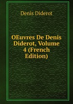 OEuvres De Denis Diderot, Volume 4 (French Edition)