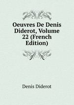 Oeuvres De Denis Diderot, Volume 22 (French Edition)