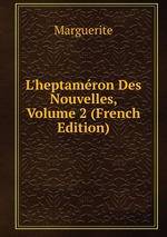 L`heptamron Des Nouvelles, Volume 2 (French Edition)