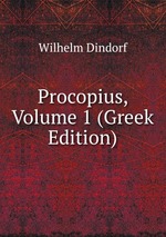 Procopius, Volume 1 (Greek Edition)