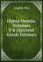 Opera Omnia, Volumes 5-6 (Ancient Greek Edition)
