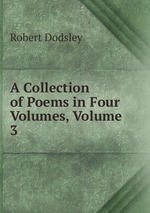 A Collection of Poems in Four Volumes, Volume 3