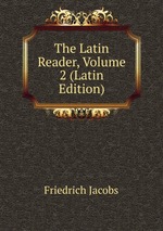 The Latin Reader, Volume 2 (Latin Edition)