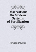 Observations On Modern Systems of Fortification