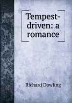 Tempest-driven: a romance