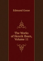 The Works of Henrik Ibsen, Volume 11