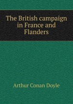 The British campaign in France and Flanders