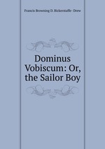 Dominus Vobiscum: Or, the Sailor Boy