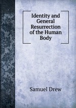 Identity and General Resurrection of the Human Body
