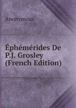 phmrides De P.J. Grosley (French Edition)