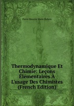 Thermodynamique Et Chimie: Leons lmentaires  L`usage Des Chimistes (French Edition)