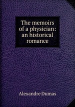 The memoirs of a physician: an historical romance